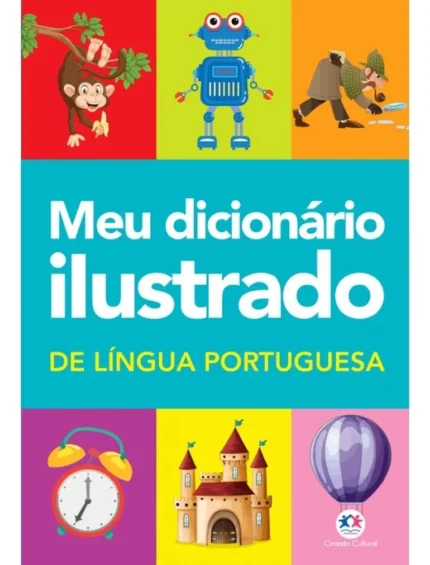 Meu dicionario ilustrado de Lingua Portuguesa